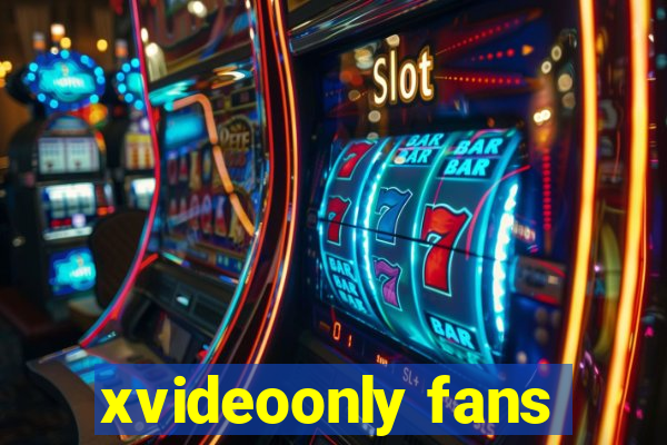 xvideoonly fans